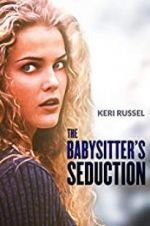 Watch The Babysitter\'s Seduction 2KMovies