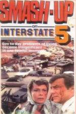 Watch Smash-Up on Interstate 5 2KMovies