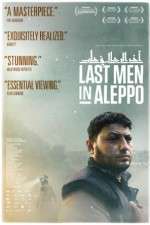Watch Last Men in Aleppo 2KMovies