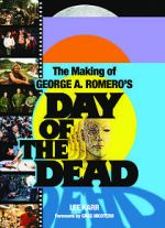 Watch The World\'s End: The Making of \'Day of the Dead\' 2KMovies