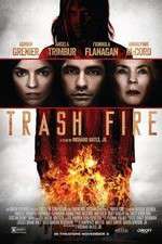 Watch Trash Fire 2KMovies