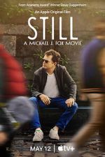 Watch Still: A Michael J. Fox Movie 2KMovies