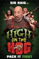 Watch High on the Hog 2KMovies
