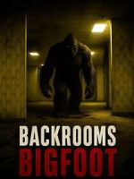 Watch Backrooms Bigfoot 2KMovies