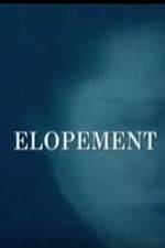 Watch Elopement 2KMovies
