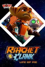 Watch Ratchet & Clank: Life of Pie 2KMovies