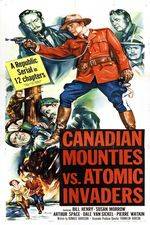 Watch Canadian Mounties vs. Atomic Invaders 2KMovies