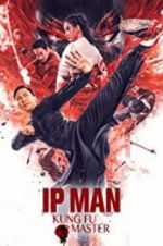 Watch Ip Man: Kung Fu Master 2KMovies