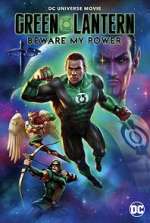 Watch Green Lantern: Beware My Power 2KMovies