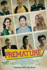 Watch Premature 2KMovies