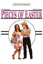 Watch Pieces of Easter 2KMovies