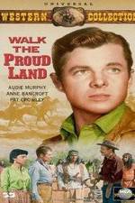 Watch Walk the Proud Land 2KMovies