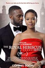Watch The Royal Hibiscus Hotel 2KMovies