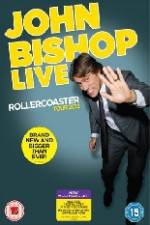 Watch John Bishop Live - Rollercoaster 2KMovies