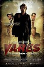 Watch Vares -  The Path Of The Righteous Men 2KMovies