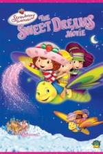 Watch Strawberry Shortcake: The Sweet Dreams Movie 2KMovies