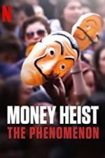 Watch Money Heist: The Phenomenon 2KMovies