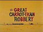 Watch The Great Carrot-Train Robbery (Short 1969) 2KMovies