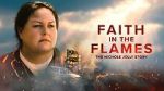 Watch Faith in the Flames: The Nichole Jolly Story 2KMovies