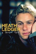 Watch Heath Ledger: A Tragic Tale 2KMovies
