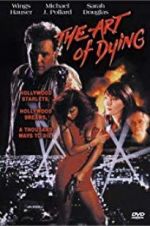 Watch The Art of Dying 2KMovies
