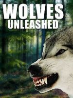 Watch Wolves Unleashed 2KMovies