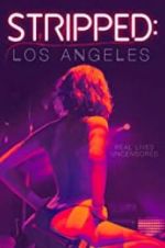 Watch Stripped: Los Angeles 2KMovies