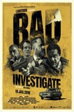 Watch Bad Investigate 2KMovies