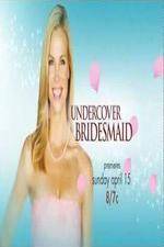 Watch Undercover Bridesmaid 2KMovies