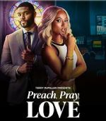 Watch Preach, Pray, Love 2KMovies