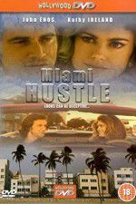 Watch Miami Hustle 2KMovies