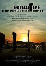 Watch Gobeklitepe: The World\'s First Temple 2KMovies