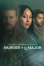 Watch Haunted Harmony Mysteries: Murder in G Major 2KMovies