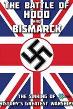 Watch The Battle of Hood and Bismarck 2KMovies