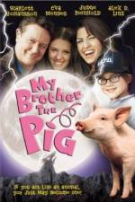 Watch My Brother the Pig 2KMovies