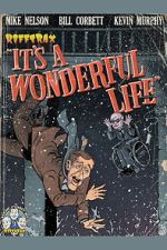 Watch Rifftrax: It\'s a Wonderful Life (Special RiffTrax Edit) 2KMovies