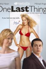 Watch One Last Thing 2KMovies