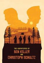 Watch The Adventures of Ben Keller and Christoph Schultz 2KMovies