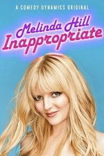 Watch Melinda Hill: Inappropriate 2KMovies