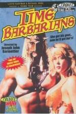 Watch Time Barbarians 2KMovies