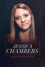 Watch Jessica Chambers: An ID Murder Mystery 2KMovies