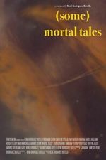 Watch (Some) Mortal Tales 2KMovies