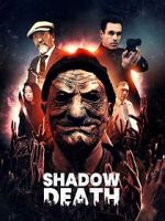 Watch Shadow Death 2KMovies