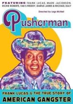 Watch Pusherman: Frank Lucas & The True Story of American Gangster 2KMovies