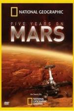 Watch National Geographic Five Years on Mars 2KMovies