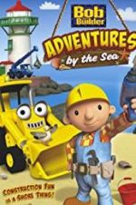 Watch Bob the Builder: Adventures by the Sea 2KMovies
