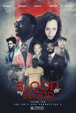 Watch Blood of My Blood - Expansion Ain\'t Easy 2KMovies