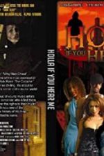 Watch Holla If You Hear Me 2KMovies