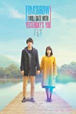 Watch Tomorrow I Will Date with Yesterday\'s You 2KMovies
